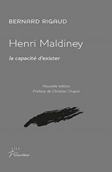 Henri Maldiney, la capacite d'exister