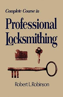 Complete Course in Professional Locksmithing