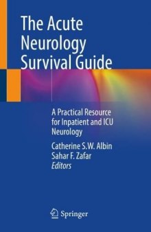 The Acute Neurology Survival Guide: A Practical Resource for Inpatient and ICU Neurology