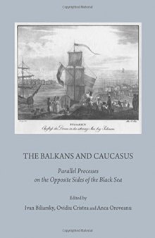 The Balkans and Caucasus: Parallel Processes on the Opposite Sides of the Black Sea