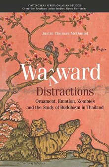 Wayward Distractions: Ornament, Emotion, Zombies and the Study of Buddhism in Thailand