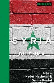 The Syria Dilemma (Boston Review Books)