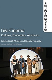 Live Cinema: Cultures, Economies, Aesthetics