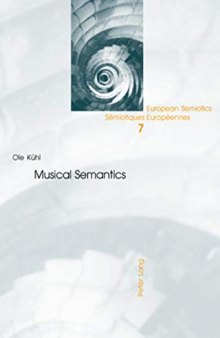 Musical Semantics (European Semiotics / Sémiotiques Européennes)