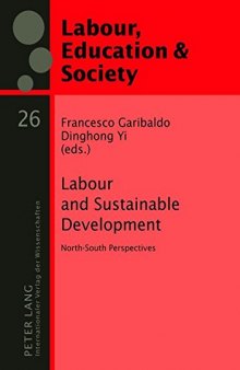 Labour and Sustainable Development: North-South Perspectives (Arbeit, Bildung und Gesellschaft / Labour, Education and Society)