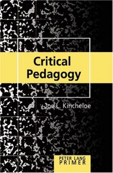 Critical Pedagogy Primer: Second Printing (Peter Lang Primer)