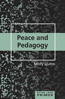 Peace and Pedagogy Primer (Peter Lang Primer)