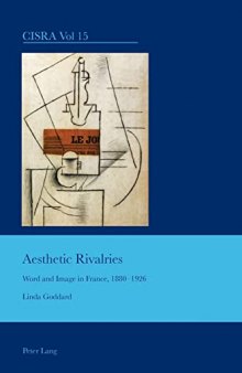 Aesthetic Rivalries: Word and Image in France, 1880–1926 (Cultural Interactions: Studies in the Relationship between the Arts)