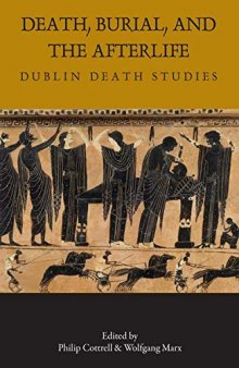 Death, Burial, and the Afterlife: Dublin Death Studies (Carysfort Press Ltd.)