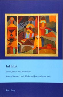 InHabit: People, Places and Possessions (Cultural Interactions: Studies in the Relationship between the Arts)
