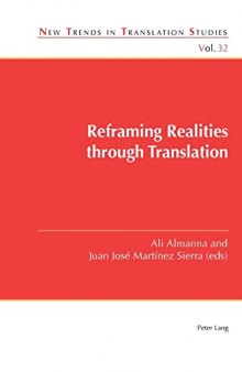 Reframing Realities through Translation (New Trends in Translation Studies)