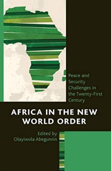 Africa in the New World Order: Peace and Security Challenges in the Twenty-First Century