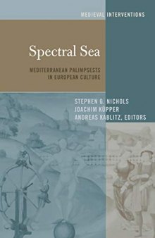 Spectral Sea: Mediterranean Palimpsests in European Culture (Medieval Interventions)