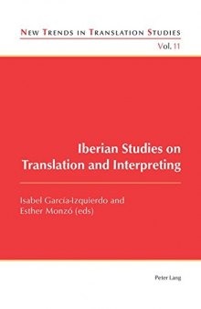 Iberian Studies on Translation and Interpreting (New Trends in Translation Studies)