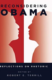 Reconsidering Obama: Reflections on Rhetoric (Frontiers in Political Communication)