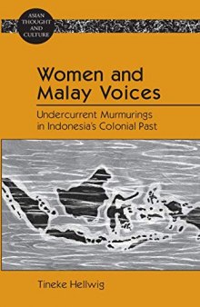 Women and Malay Voices: Undercurrent Murmurings in Indonesia’s Colonial Past (Asian Thought and Culture)