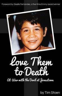 Love Them to Death: At War with the Devil at Jonestown