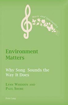 Environment Matters: Why Song Sounds the Way It Does (Music and Spirituality)