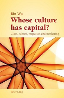 Whose culture has capital?: Class, culture, migration and mothering
