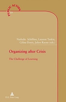 Organizing after Crisis: The Challenge of Learning (Action publique / Public Action)