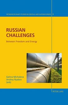 Russian Challenges: Between Freedom and Energy (Interdisciplinary Studies on Central and Eastern Europe)