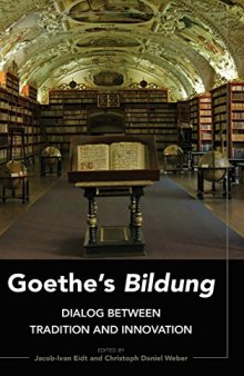 Goethe’s «Bildung»: Dialog Between Tradition and Innovation