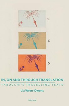 In, on and through Translation: Tabucchi’s Travelling Texts (Transnational Cultures)