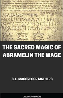 The Sacred Magic of Abramelin the Mage