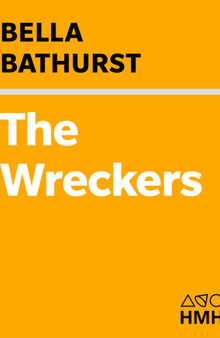 The Wreckers: A Story of Killing Seas and Plundered Shipwrecks, from the 18th Century to the Present Day