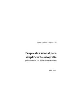 Propuesta racional para simplificar la ortografia eliminemos las tildes innecesarias