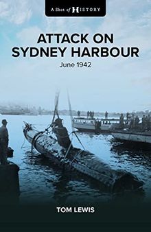 Attack on Sydney Harbour: June 1942