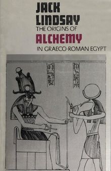 The Origins of Alchemy in Graeco-Roman Egypt