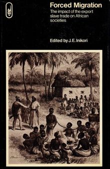 Forced Migration: The impact of the export slave trade on African societies