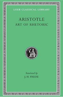 Aristotle: Art of Rhetoric, Volume XXII