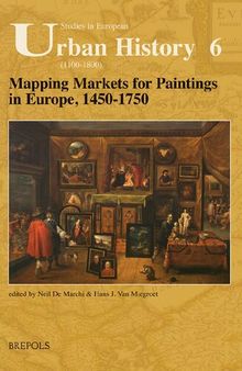 Mapping Markets for Paintings in Europe 1450-1750