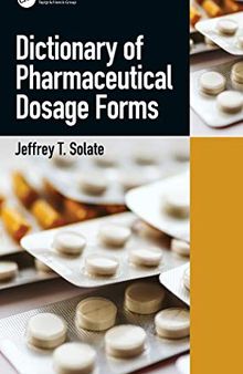 Dictionary of Pharmaceutical Dosage Forms