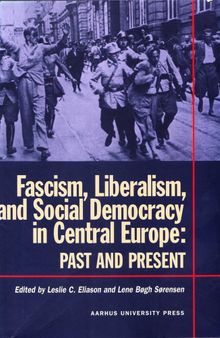 Fascism, Liberalism, and Social Democracy in Central Europe Past and Present