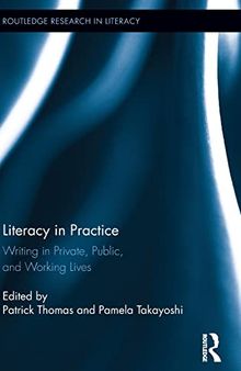 Literacy in Practice: Writing in Private, Public, and Working Lives