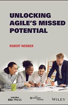 Unlocking Agile's Missed Potential: Unleash its Potential