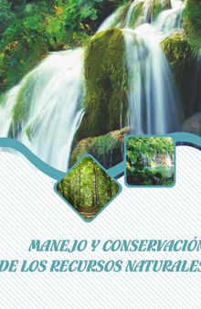 Manejo y conservación de recursos naturales