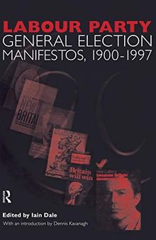 Labour Party General Election Manifestos 1900-1997