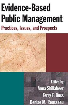Evidence-Based Public Management: Practices, Issues and Prospects