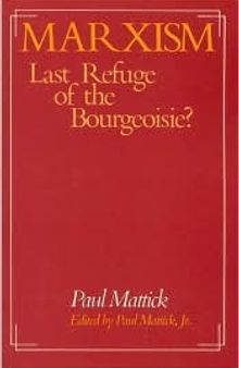 Marxism, Last Refuge of The Bourgeoisie?