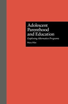 Adolescent Parenthood and Education: Exploring Alternative Programs