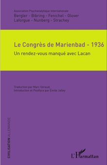 Le Congrès de Marienbad - 1936: Un rendez-vous manqué avec Lacan