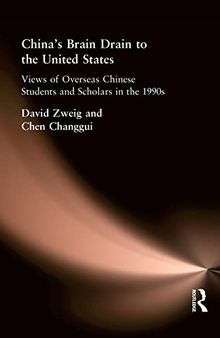 China'S Brain Drain To Uni Sta (China Research Monograph)