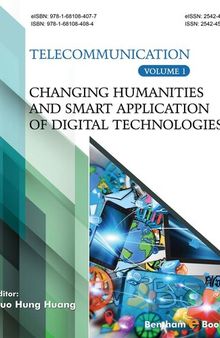 Changing humanities and smart application of digital technologies. Volume I
