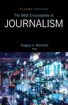 The SAGE Encyclopedia Of Journalism