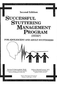 Successful Stuttering Management Program (SSMP): For Adolescent and Adult Stutterers