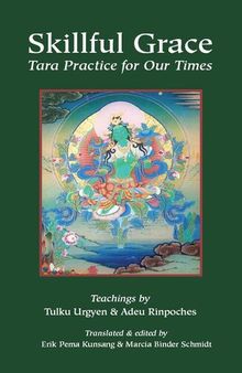 Skillful Grace: Tara Practice for Our Times